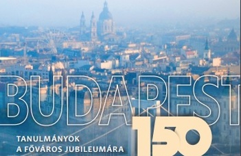Budapest 150. Tanulmányok a főváros jubileumára